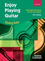 Enjoy Playing Guitar: Going Solo 25 progressive pieces for the early grades