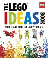 The LEGO Ideas Book : You Can Build Anything! EGZEMPLARZ USZKODZONY