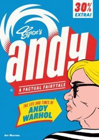Andy - The Life and Times of Andy Warhol