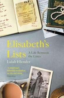 Elisabeth's Lists A Life Between the Lines