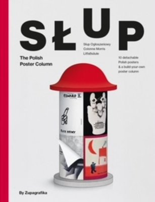 Słup : The Polish Poster Column