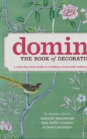 Domino The Book Of Decorating A Room By Room Guide To Creating A