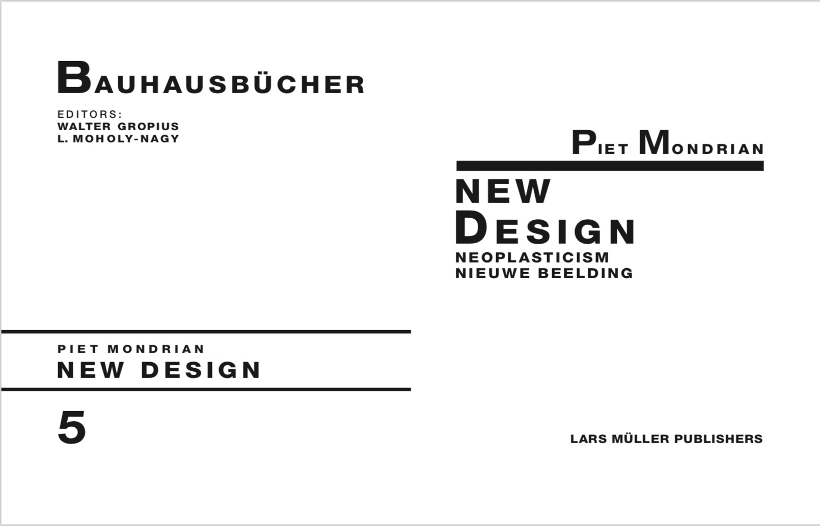 By Piet Mondrian from Piet Mondrian New Design: Bauhausbucher 5, 1925 copyright Lars Muller Publishers 2019