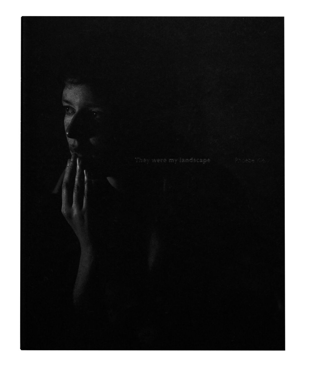 Phoebe Kiely; They were my Landscape; Publication date: May 2018