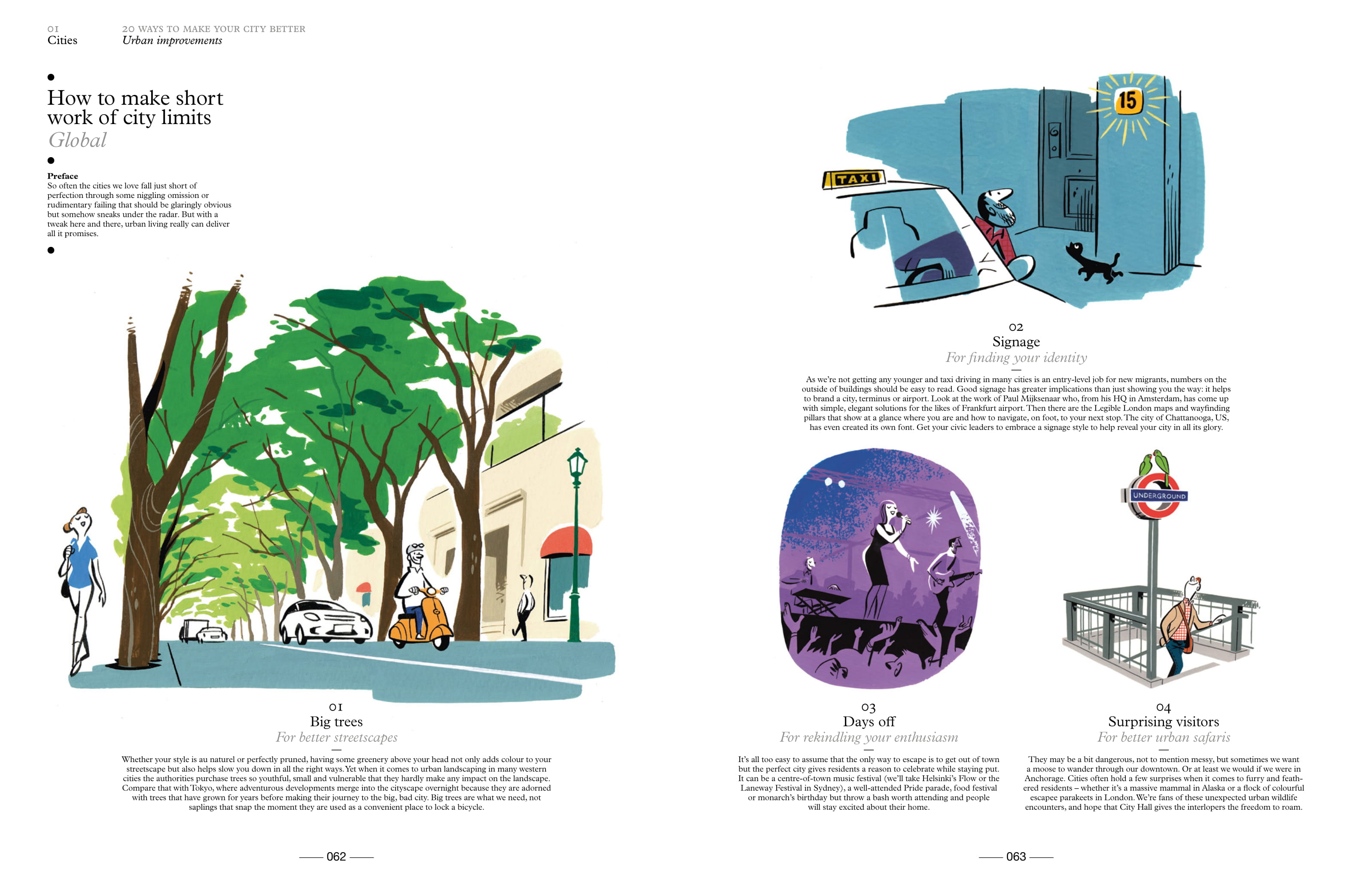 By Monocle from The Monocle Guide to Better Living copyright Gestalten 2013