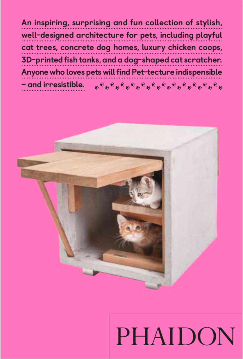 By Tom Wainwright from Pet-tecture: Design for Pets copyright Phaidon 2018