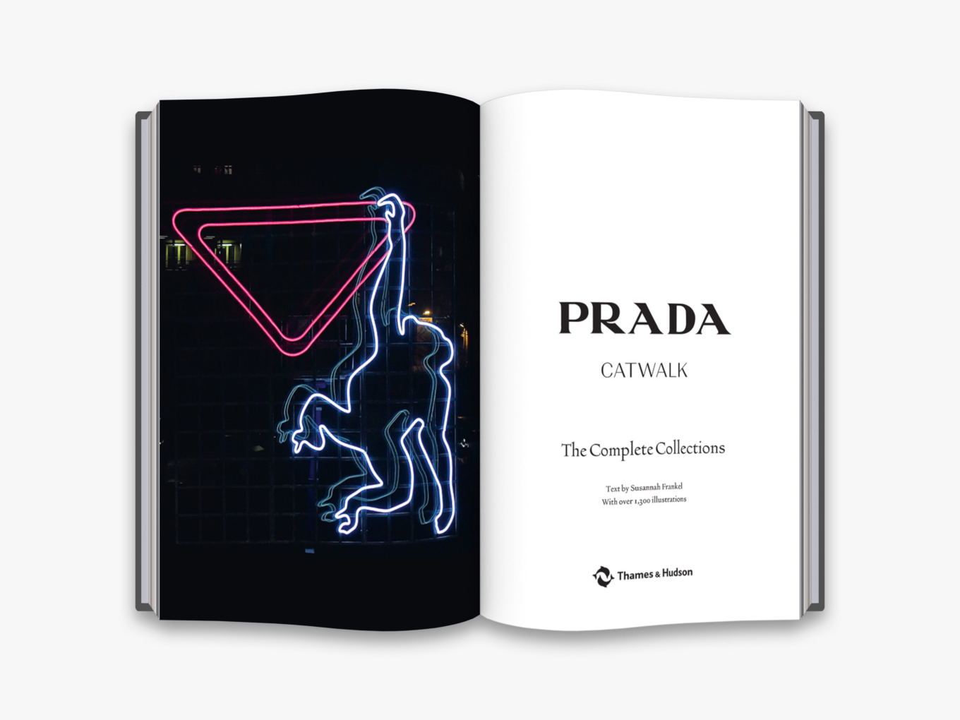 By Susannah Frankel from Prada Catwalk: The Complete Collections copyright Thames & Hudson 2019