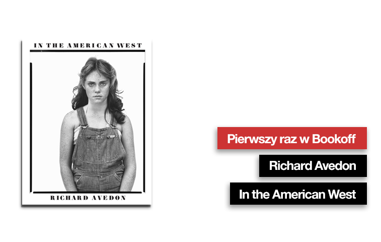 RICHARD AVEDON IN THE AMERICAN WEST