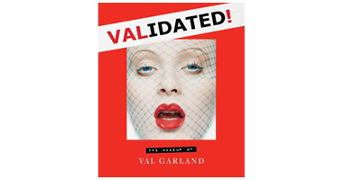 VALIDATED : THE MAKEUP OF VAL GARLAND