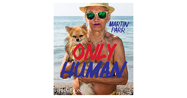 ONLY HUMAN: PHOTOGRAPHS BY MARTIN PARR