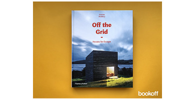 OFF THE GRID: HOUSES FOR ESCAPE