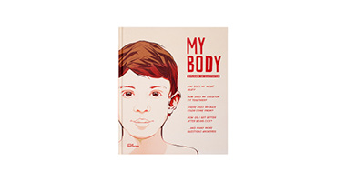 MY BODY: EXPLAINED AND ILLUSTRATED