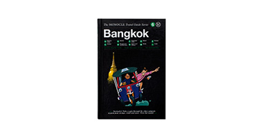 BANGKOK: THE MONOCLE TRAVEL GUIDE SERIES