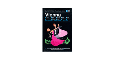 VIENNA: THE MONOCLE TRAVEL GUIDE SERIES