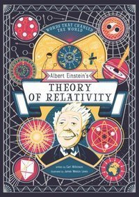 Albert Einstein's Theory of Relativity: Words That Changed the World 