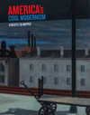 America's Cool Modernism O'Keeffe to Hopper