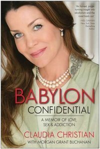 Babylon Confidential A Memoir of Love, Sex, and Addiction