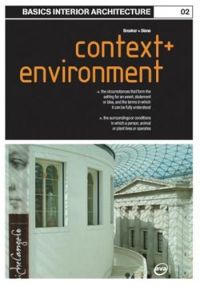 Basics Interior Architecture: Context and the Environment