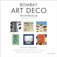 Bombay Art Deco Architecture A Visual Journey (1930-1953)