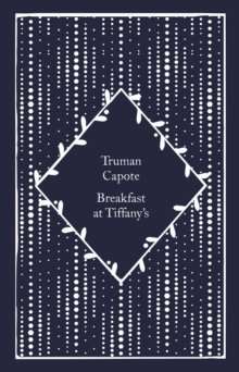Breakfast at Tiffany's by Truman Capote  (Little Clothbound Classics)