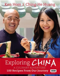 Exploring China: A Culinary Adventure 100 recipes from our journey