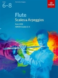 Flute Scales & Arpeggios, ABRSM Grades 6-8 from 2018