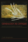 Genealogy as Critique Foucault and the Problems of Modernity