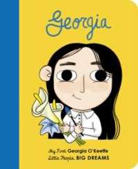 Georgia O'Keeffe : My First Georgia O'Keeffe : 13
