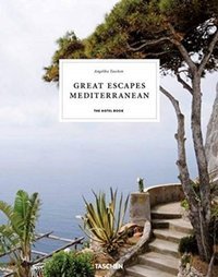 Great Escapes Mediterranean The Hotel Book