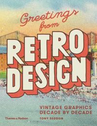 Greetings from Retro Design Vintage Graphics Decade by Decade