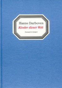 Hanne Darboven – Kinder dieser Welt