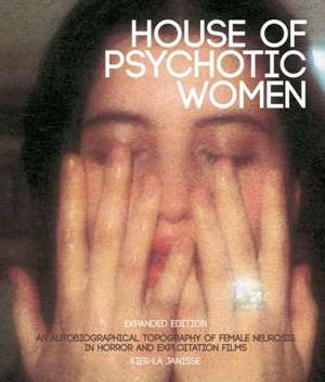 House Of Psychotic Women : Expanded Edition