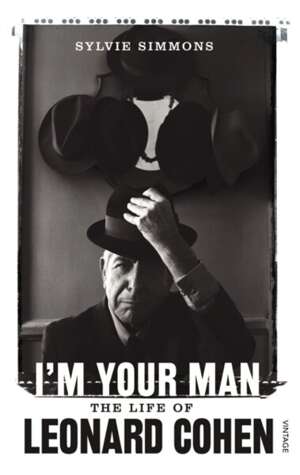 I'm Your Man : The Life of Leonard Cohen