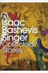 Isaac Bashevis Singer. Collected Stories