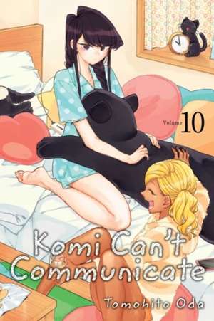 Komi Can't Communicate, Vol. 10 : 10