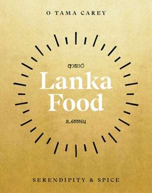 Lanka Food : Serendipity & Spice
