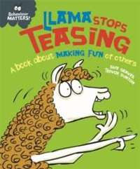 Llama Stops Teasing - A book about making fun of others