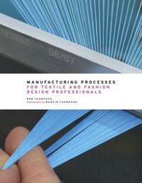 Manufacturing Processes for Textile and Fashion