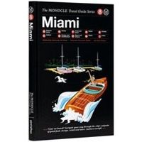 Miami: The Monocle Travel Guide 