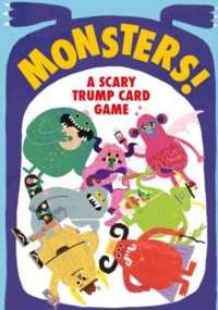 Monsters! : A Scary Trump Card Game