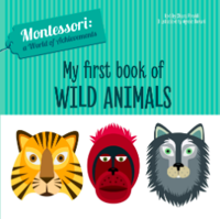 Montessori My First Book of Wild Animals