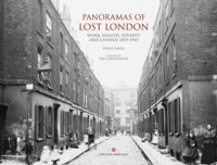 Panoramas of Lost London : Work, Wealth, Poverty 