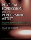 Physical Expression and the Performing Artist Moving Beyond the Plateau