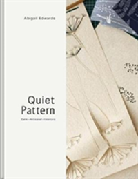 Quiet Pattern A Mindful Way to Decorate