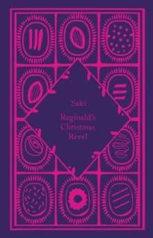 Reginald's Christmas Revel by Saki (Little Clothbound Classics)