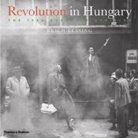 Revolution in Hungary - The 1956 Budapest Uprising