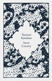 Snow Country by Yasunari Kawabata (Little Clothbound Classics)