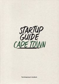 Startup Guide Cape Town : The Entrepreneur's Handbook