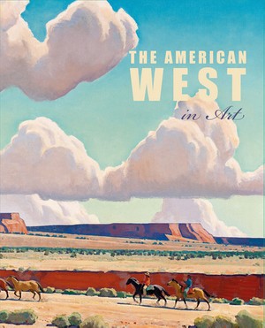 The American West in Art : Selections from the Denver Art Museum