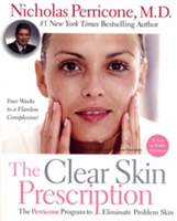The Clear Skin Prescription The Perricone Program to Eliminate Problem Skin